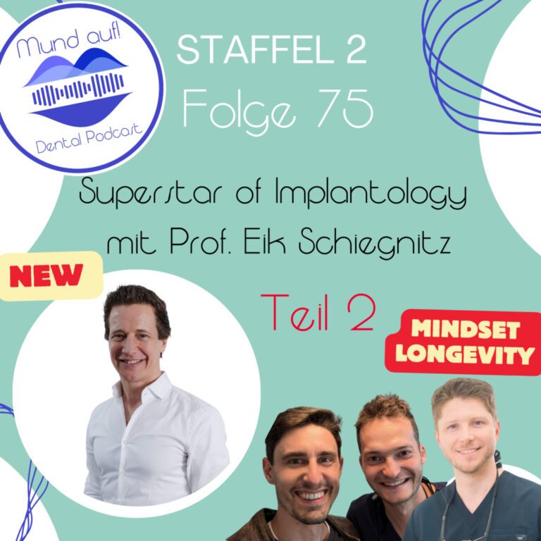 Staffel 2 – Folge 75: Superstar of implantology Prof. Dr. Dr. Eik Schiegnitz Part 2